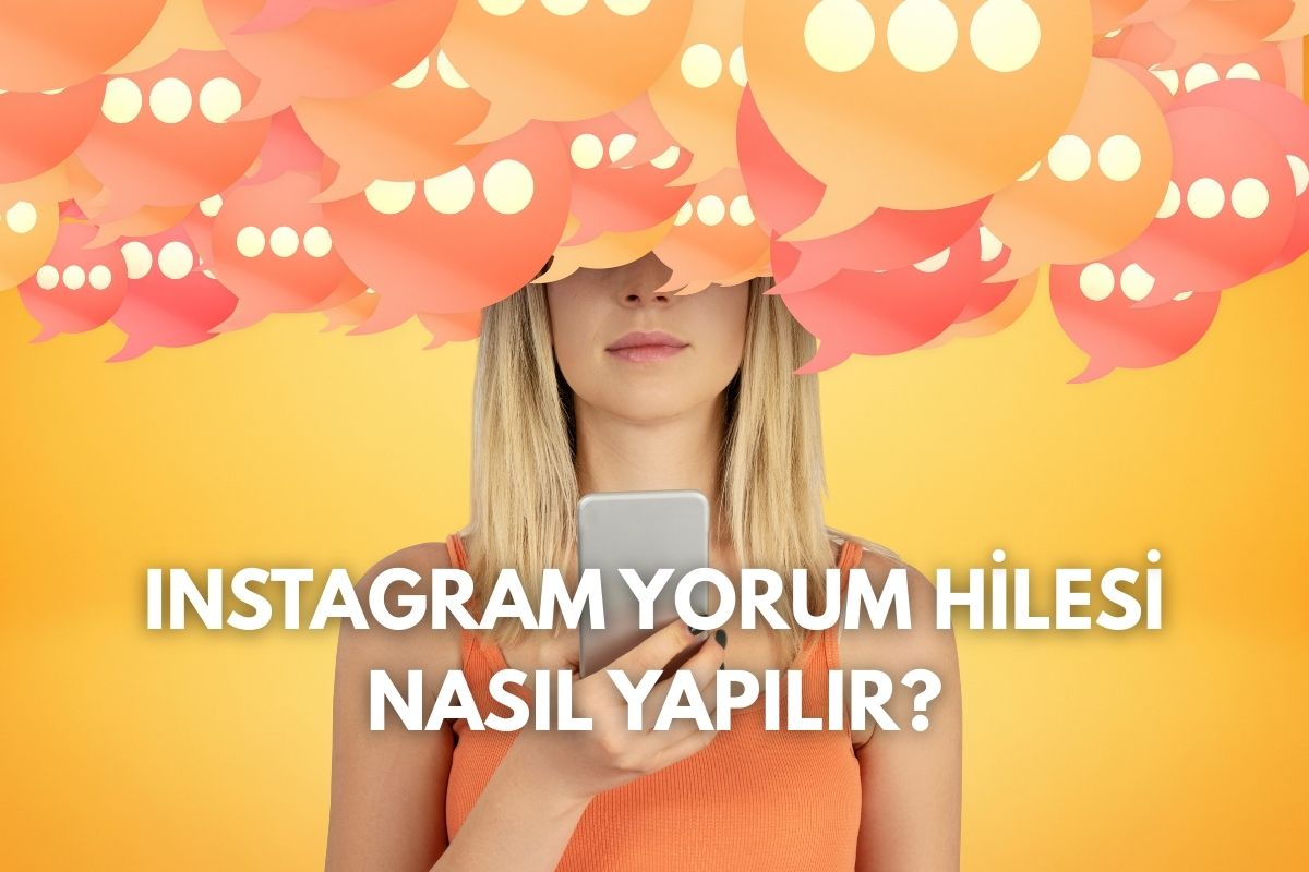 Instagram Yorum Hilesi Nasıl Yapılır?